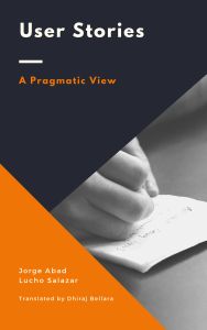 User Stories: A Pragmatic View